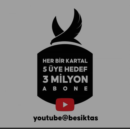 HER BİR KARTAL 5 YENİ ÜYE HEDEF 3 MİLYON ABONE! YOUTUBE@BESİKTAS